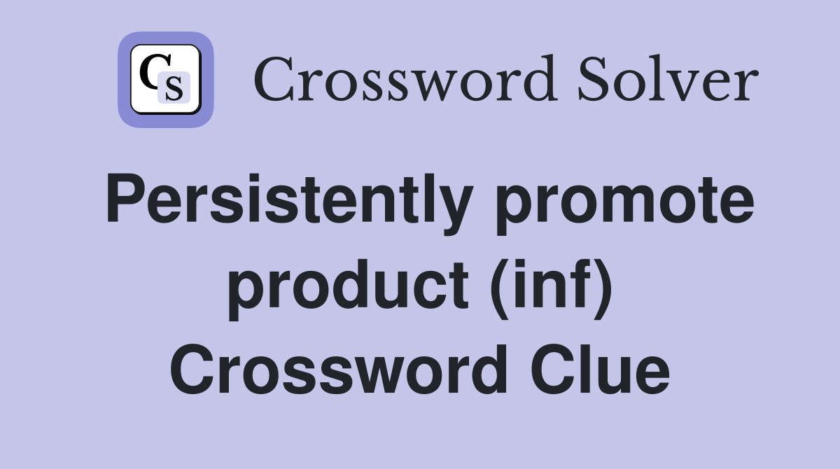 Persistently promote product inf